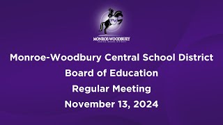 MonroeWoodbury Board of Education Regular Meeting  November 13 2024 [upl. by Odanref539]