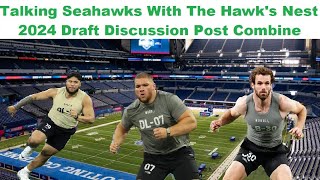 Talking Seahawks With The Hawks Nest 2024 Draft Discussions after the Scouting Combine [upl. by Yrolam438]