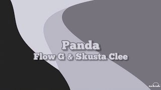 Flow G amp Skusta Clee  Panda Lyrics [upl. by Ethelbert]