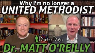 Whats up with the United Methodist Church split a discussion with Dr Matt OReilly [upl. by Rip]