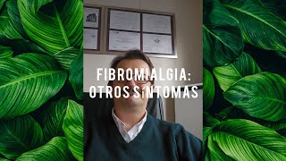 FIBROMIALGIA OTROS SÍNTOMAS ASOCIADOS [upl. by Gnahc552]