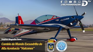 Cambio de Mando Escuadrilla de Alta Acrobacia “Halcones” [upl. by Baseler917]