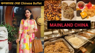 কলকাতার সেরা Chinese Buffet at MAINLAND CHINA  Unlimited Chinese Buffet in Kolkata [upl. by Rheims971]