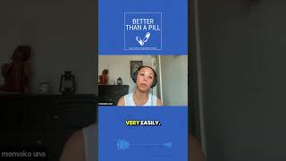 Clip from Episode 67 Better Than a Pill Podcast [upl. by Enelez542]