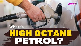 What is High Octane Petrol How this fuel is different octane fuel [upl. by Arral515]