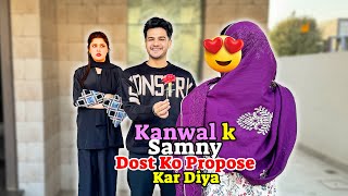 Kanwal kay Samny Uski Dost Ko 2nd Marriage Kay Liye Propose Kar Diya 🌹 [upl. by Arbua]