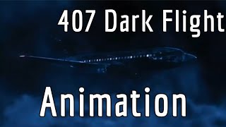 407 Dark flight  Animation [upl. by Conners]