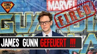 JAMES GUNN GEFEUERT  – Marvel trennt sich nach SkandalTweets vom StarRegisseur [upl. by Sorac275]