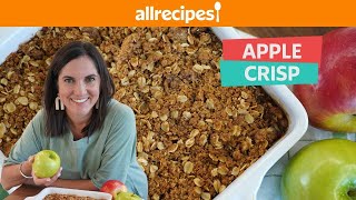 How To Make Apple Crisp Recipe  Easy Classic Fall Desserts  You Can Cook That  Allrecipescom [upl. by Maximilien]