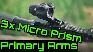 Bent and Broken  Primary Arms 3x Micro Prism  Great Features Performance Form Factor [upl. by Sidra820]