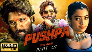 Pushpa New 2023 Full Movie In Hindi Dubbed  Allu Arjun Rashmika Mandanna Fahad  Facts amp Review [upl. by Liauqram]