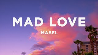 Mabel  Mad Love sped upTikTok Remix Lyrics [upl. by Aimal]