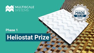 Heliostat Prize  Phase 1  Multiscale Systems [upl. by Ellertal]