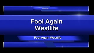 Fool Again Westlife [upl. by Ifar]