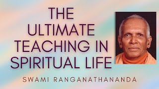 The Supreme Teaching  Swami Ranganathananda [upl. by Rezal]