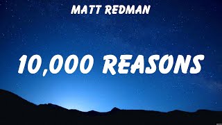 Matt Redman  10000 Reasons Lyrics Elevation Worship Matt Redman [upl. by Annaid]