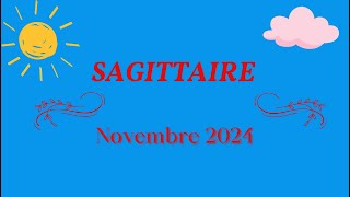 ♐SAGITTAIRE  NOVEMBRE 2024  MOIS MAGIQUE ✨ [upl. by Midian54]