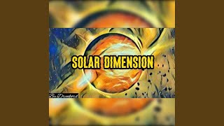 Solar Dimension [upl. by Conah]