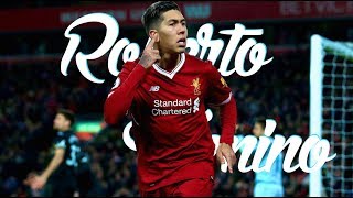 Roberto Firmino 201718  Goals amp Skills [upl. by Nagaer]