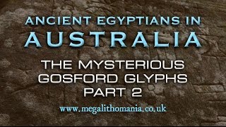 Ancient Egyptians in Australia The Mysterious Gosford Glyphs pt2 Megalithomania Exploration [upl. by Oniotna]