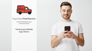 RapidStart Field Service Mobile App Demo [upl. by Ydnyc]