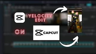 STEP BY STEP VELOCITY EDIT Tutorial in CapCut PC  How to do Velocity edit in PC [upl. by Dorkus]