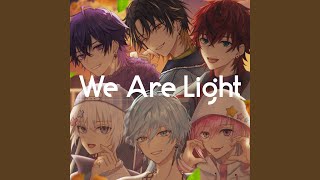 We Are Light [upl. by Ahtnama]