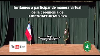 LICENCIATURAS COLEGIO MELIPILLA 2024 [upl. by Arreik]