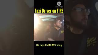 TAXI DRIVER RAPS EMINEM  EMINEM RAP BY UBER DRIVER [upl. by Ashley915]