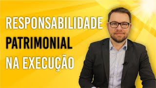 NOVO CPC  RESPONSABILIDADE PATRIMONIAL NA EXECUÇÃO [upl. by Pulchi]