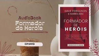 Audiobook  FORMADOR DE HERÓIS  Capítulo 12 [upl. by Heinrich43]