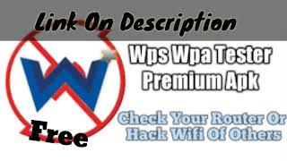 Wps Wpa Tester Premium Apk Download  No Root [upl. by Ib]