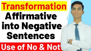 How to Change Affirmative Sentences into Negative Sentences  Rules  Examples  Transformation [upl. by Anoi8]