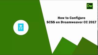 How to Configure SCSS en Dreamweaver CC 2017 [upl. by Walls]