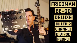 FRIEDMAN BEOD DELUXE  GREAT 2 channel ODDistortion [upl. by Ahsap]