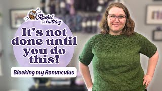 This finishing touch is a MUST — Blocking My Ranunculus  Rachel is Knitting [upl. by Yesnil]