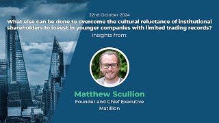 Matthew Scullion Interview  Capital Markets [upl. by Zebada]