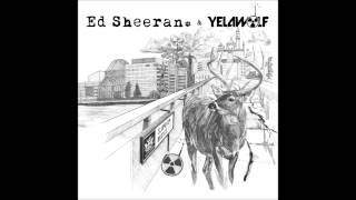 Ed Sheeran amp Yelawolf  Slumdon Bridge EP Full EP [upl. by Ynatsed21]