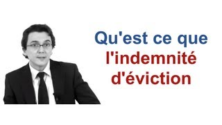 Quest ce que lindemnité déviction  Cabinet Bensussan Berenthal amp Associés [upl. by Auoy]