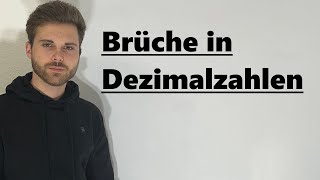 Brüche in Dezimalzahlen umwandeln  Verständlich erklärt [upl. by Ute]