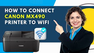 How to Connect Canon MX490 Printer to WiFi  Printer Tales [upl. by Annahsohs358]