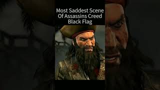 Most Saddest Scene In Assassins Creed Black Flag gaming shorts [upl. by Anaeirb]