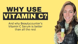 Why Use Vitamin C on Your Skin Why Beautycounters Vitamin C is the Best [upl. by Aelak]