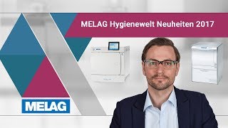 MELAG Webinar  MELAG Hygienewelt Neuheiten 2017 [upl. by Filemon530]