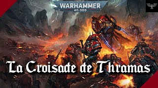 WARHAMMER 40K  La Croisade de Thramas 5  Un Équilibre Sanglant [upl. by Eirrok494]