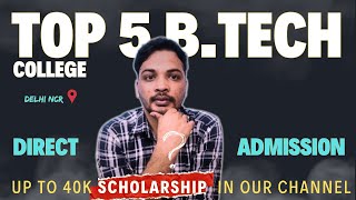 Top 5 Engineering Colleges in Delhi NCR 2024 Fees I Placement I Criteria Btech [upl. by Olenolin]