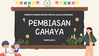 GGGB5613：KURIKULUM DAN INOVASI DALAM PENDIDIKAN（KUMPULAN 11SET 19）DPLI UKM [upl. by Becca816]