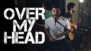 Over My Head  Sum 41 Sounds Like a Plan acoustic cover [upl. by Eanert]