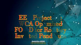 EEE Project 12 WCA Optimized FOPID for Rotatory Inverted Pendulum [upl. by Bili465]