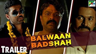 Balwaan Badshah  Hindi Dubbed Movie Official Trailer  Rakshit Shetty Yagna Shetty [upl. by Amargo]